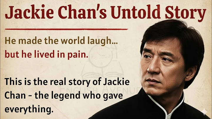 Jackie Chan’s Untold Story – Learn English Through Inspiring Life Stories | Level 2 Graded Reader