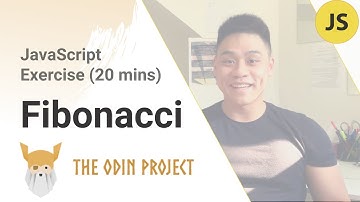 The Odin Project: JavaScript - Fibonacci (Explained)