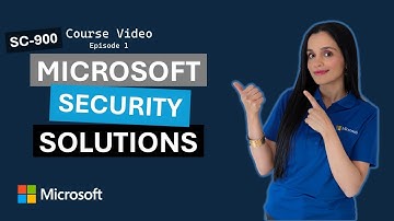 Describe the capabilities of Microsoft security solutions (part 1 of 3) SC-900