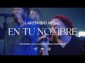 Lakewood Music - En Tu Nombre (con Ingrid Rosario) [video oficial]