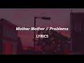 Mother Mother // Problems (LYRICS)