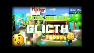 Texting simulator auto click glitch
