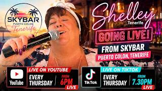 Shelley Tenerife is live SkyBar. Puerto Colon