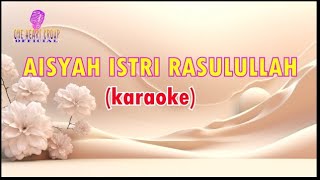 Aisyah Istri Rasulullah tausug karaoke