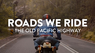 Roads We Ride The Old Pacific Highway