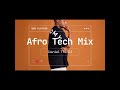 Afro Tech House Mix by Daniel The DJ 🇿🇦 2023