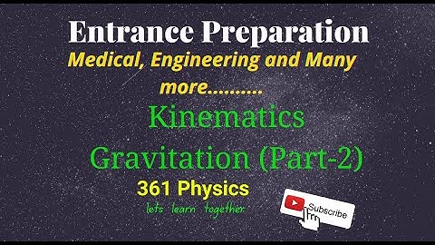 IOM/IOE/BPKIHS and other entrance Preparation :MCQ of Physics (Gravitation) Part -2
