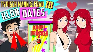 Typisch Mann und Frau 10 - KLON DATES ‍?️‍?