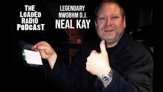 Legendary NWOBHM DJ NEAL KAY Talks Essential Albums, His Dislike For Punk And More On THE LOADED...