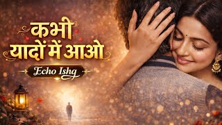 Kabhi Yaadon Mein Aaun Old Is Gold   1980s Super Emotional Vibes I Evergreen 