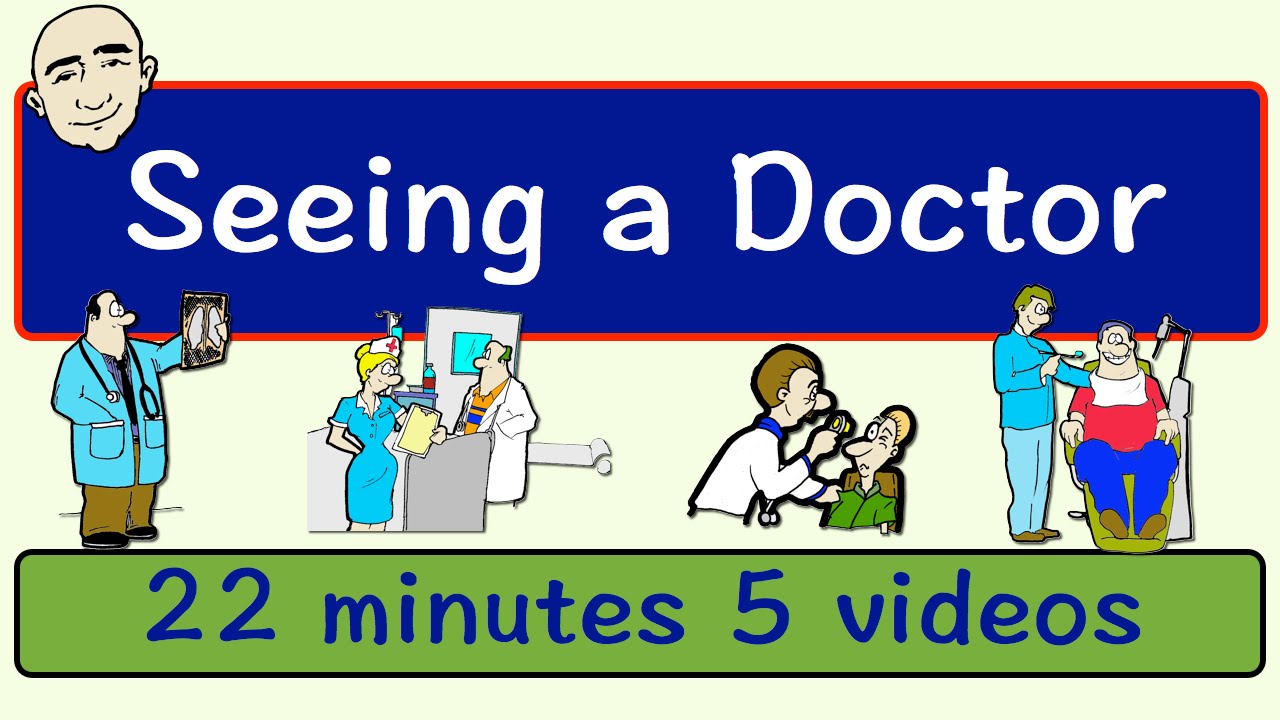 Seeing A Doctor | Long Video | English Speaking Practice | ESL | EFL -  YouTube