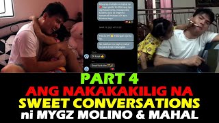 PART 4 ANG NAKAKAKILIG NA SWEET CONVERSATIONS ni Mygz Molino and Mahal Tesorero