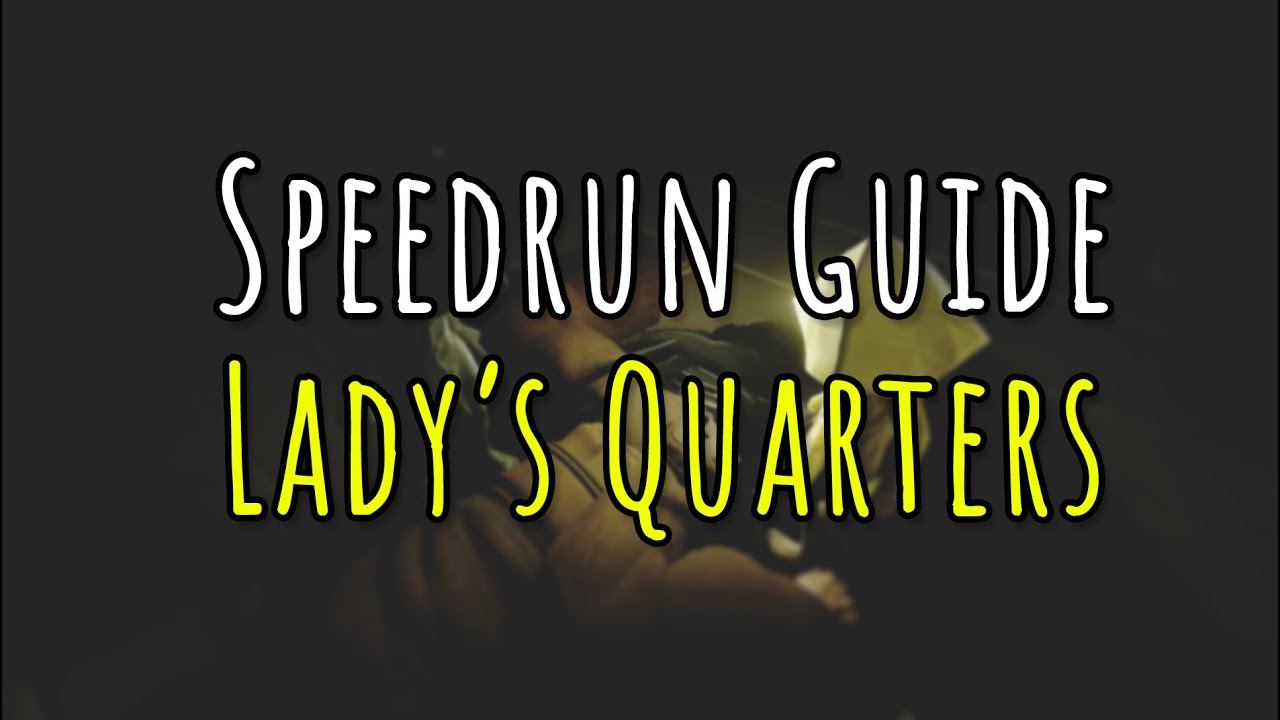 Little Nightmares Speedrun Guide (Lady's Quarters)