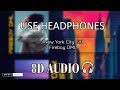 Fireboy DML New York City Girl 8D Audio 