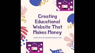 Benefits Of Creating Educational Website That Makes You Money