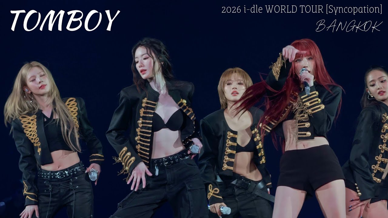 TOMBOY : 2026 i-dle WORLD TOUR [ Syncopation ] IN BANGKOK [21.03.2026] [4K 60FPS] #아이들 #idle