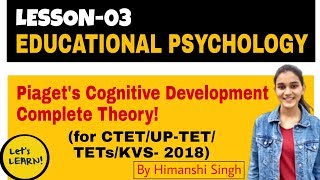 Piaget's Cognitive Development | Stages of Cognitive Development | for CTET/DSSSB/KVS/UP-TET