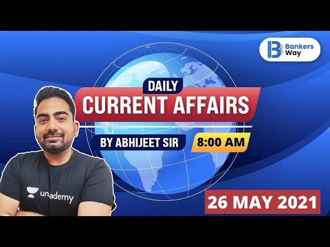 8 AM - Daily Current Affairs 2021 | Current Affairs by Abhijit Mishra | 26 May Current Affairs 2021
