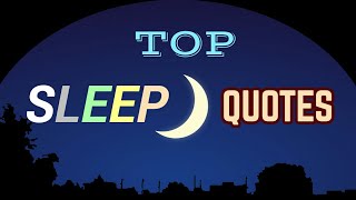 TOP SLEEP QUOTES