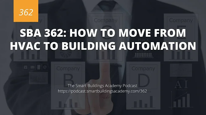 SBA 362: How to Move from HVAC to Building Automation