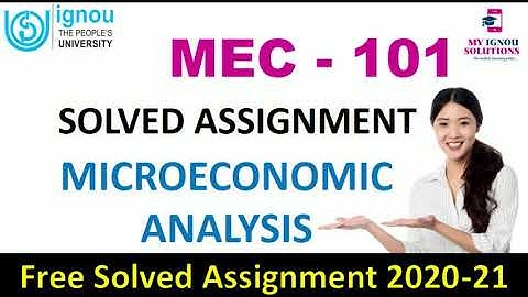 MEC 101 Solved Assignment 2020-21 | Microeconomics Analysis | IGNOU Solved Assignment