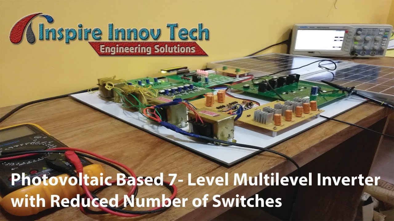 Photovoltaic Based 7- Level Multilevel Inverter - YouTube