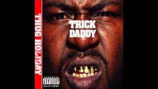 Watch Trick Daddy Gods Been Good video