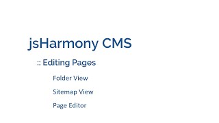 jsHarmony CMS Tutorial 3 - Editing Pages