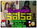 especial de salsa  para mi princesa en su 17 años  dj thyfrent