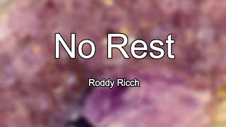 Roddy Ricch - No Rest (Lyrics)