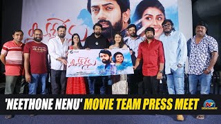    Neethone Nenu Movie Team Press Meet | Mokksha| Ntv ENT Image