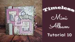 Tutorial 10 Timeless Mini Album ( using my own paper collection Timeless)