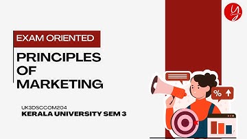 Principles of Marketing | Kerala University | FYUGP | Semester 3 | Exam Oriented Class