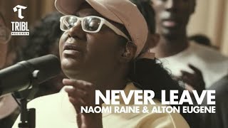 Watch Maverick City Music Never Leave feat Naomi Raine video