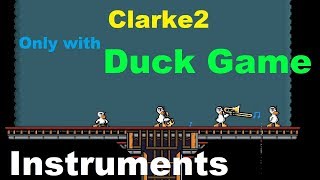 clarke2 done only with Duck Game instruments! screenshot 5