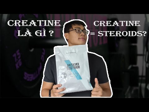 Video: Đặc điểm Của Việc Lấy Creatine