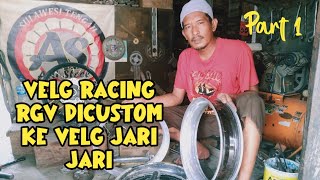 Velg Racing RGV dicustom ke Velg jari jari part 1#bengkeladisteel #custom #velg