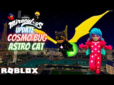 Cosmo Bug & Astro Cat | Roblox Miraculous RP UPDATE