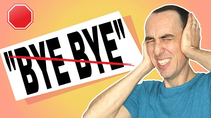 👋 Stop Saying Say BYE BYE | 25 Other Ways to Say BYE in English - DayDayNews