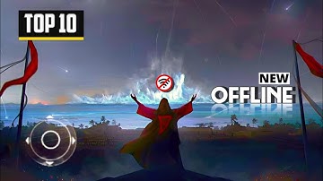 TOP 10 BEST NEW OFFLINE MOBILE GAMES FOR ANDROID IN 2024 PART 19