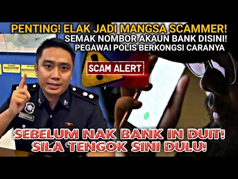 PENTING! ELAK JADI MANGSA SCAMMER! SEMAK NOMBOR AKAUN BANK DI PORTAL PDRM 'SEMAK MULE'