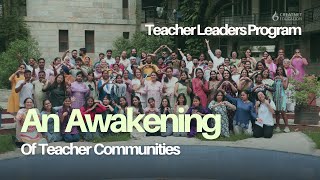The Teacher Leaders Program Film — An Awakening of Teacher Communities (2025)