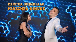 Mircea Mondialu - Perechea Minune | Official Video