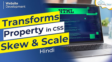 Skew and Scale Transform Property in CSS-HTML | Web Development Full Course in Hindi