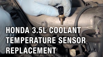 Honda 3.5 Liter Coolant Temperature Sensor Replacement | Installation Spotlight