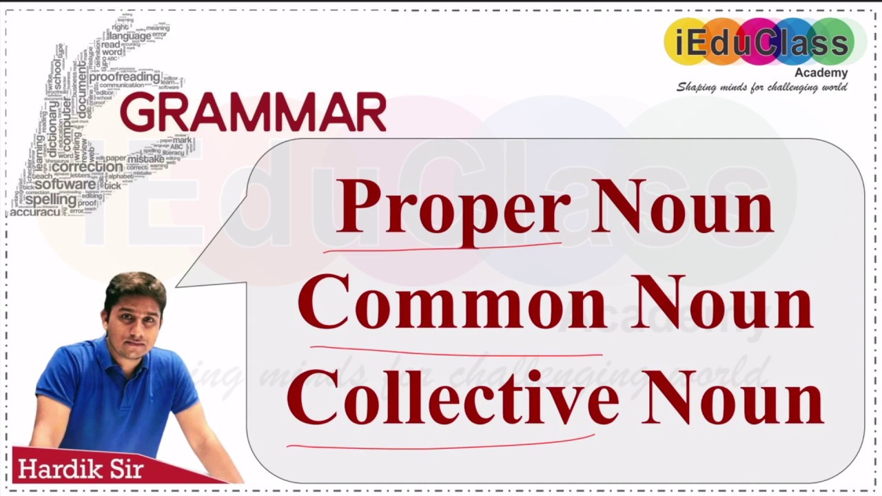 Common, Proper & Collective Nouns - English Grammar | iEduClass ...