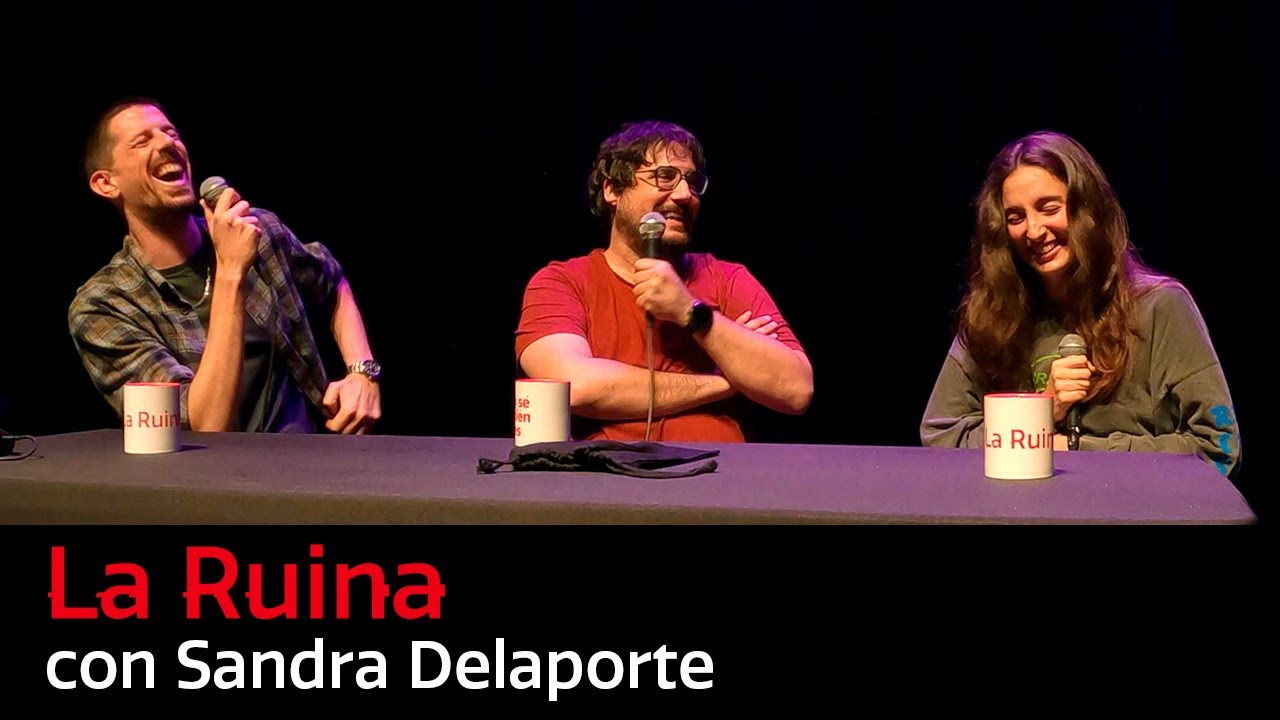 215. La Ruina (con Sandra Delaporte)