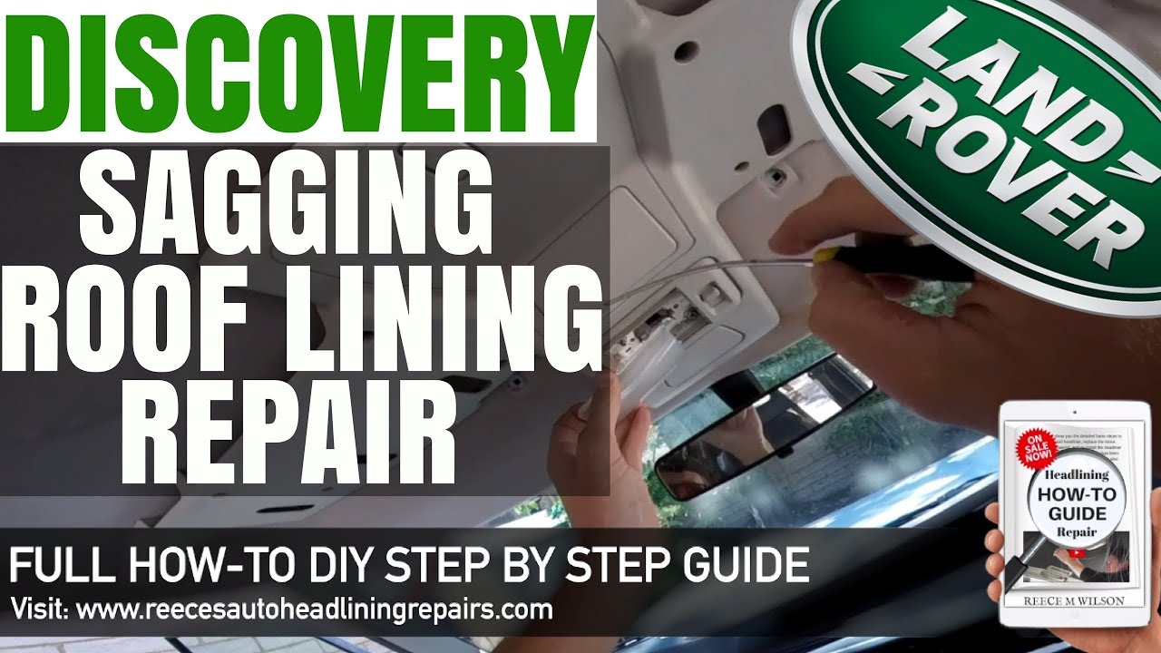 Land Rover Discovery SAGGING HEADLINER REPAIR | DIY HOW TO FIX CAR ROOF LINING