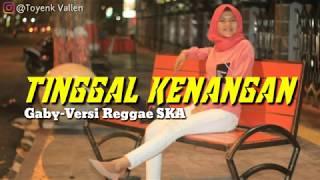 Download Lagu 🎶Tinggal Kenangan (Gaby-Versi Reggae SKA) Creator BY:Toyenk Ynd Download Lagu 🎶Tinggal Kenangan (Gaby-Versi Reggae SKA) Creator BY:Toyenk Ynd