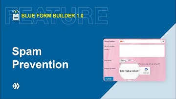 Spam Prevention With Captcha | Blue Form Builder 1.0 Features